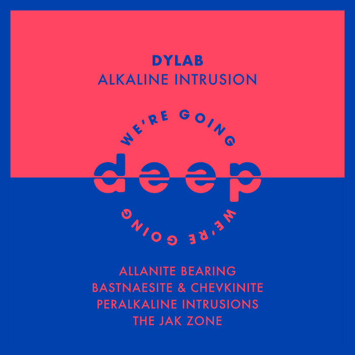Dylab - Alkaline Intrusion, by We’re Going Deep