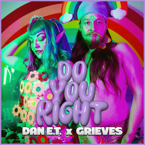 Do You RightDan E.T. x Grieves cover