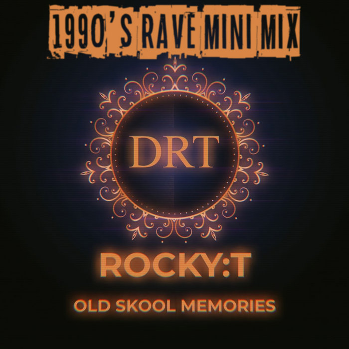 90 S Rave Old Skool Mini Mix Mash Up Rocky T Rocky T