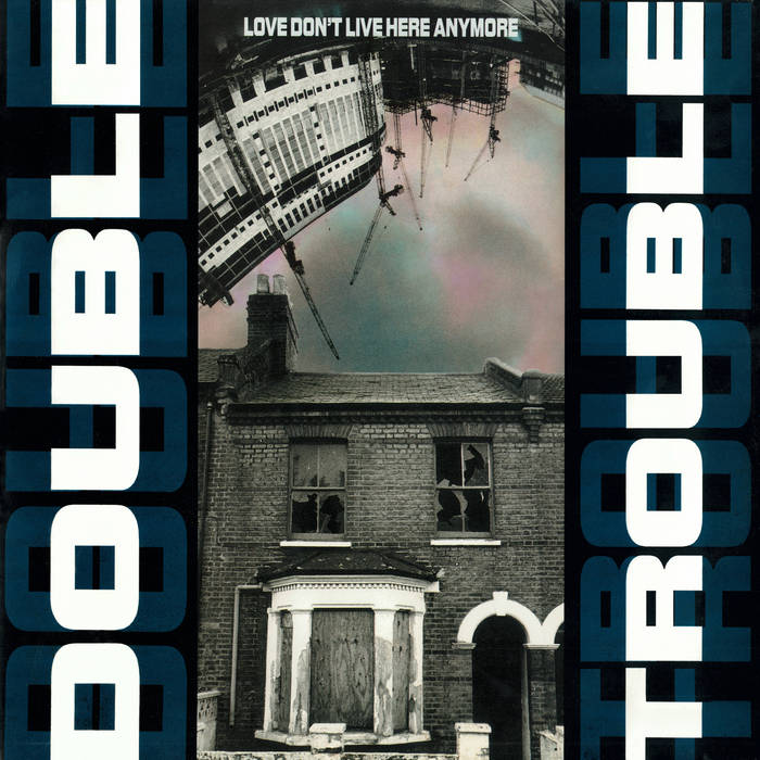 Love Don't Live Here Anymore / Do Your Thing | Double Trouble