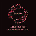 SYMM013 - Steam Train / Days Go By