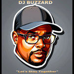 Dj Buzzard - DJ Buzzard Rethought - Let's Stay Together