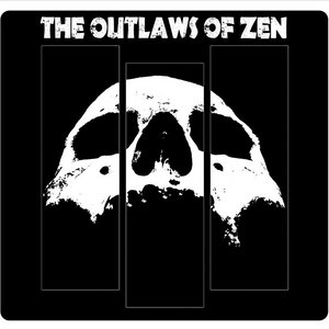 The Outlaws of Zen — III
