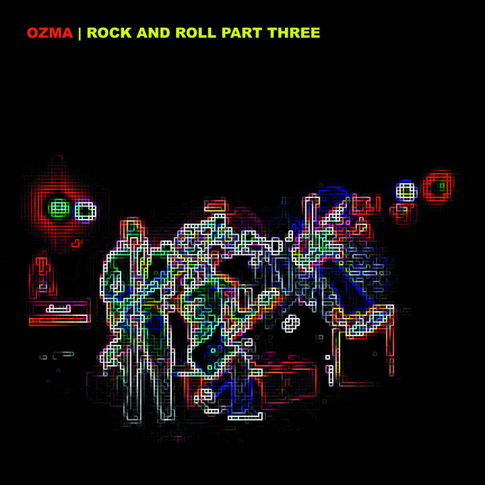 Rock And Roll Part Three | OZMA