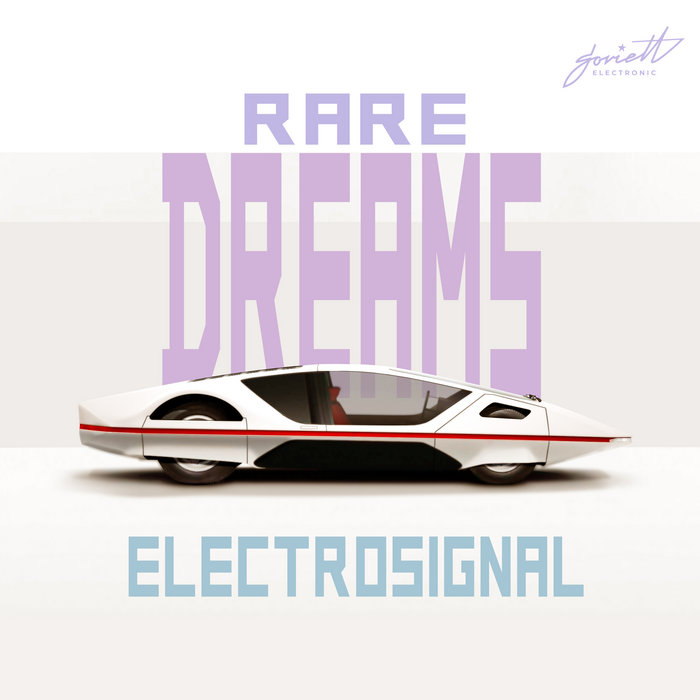 Rare Dreams [SOVEL171] Electrosignal Soviett Records