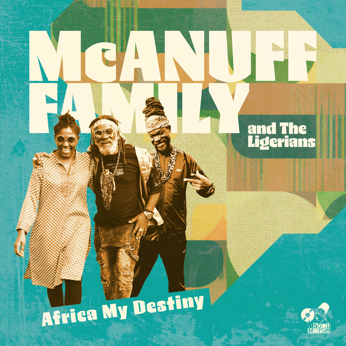 Africa My Destiny | McAnuff Family And The Ligerians | SoulNurse