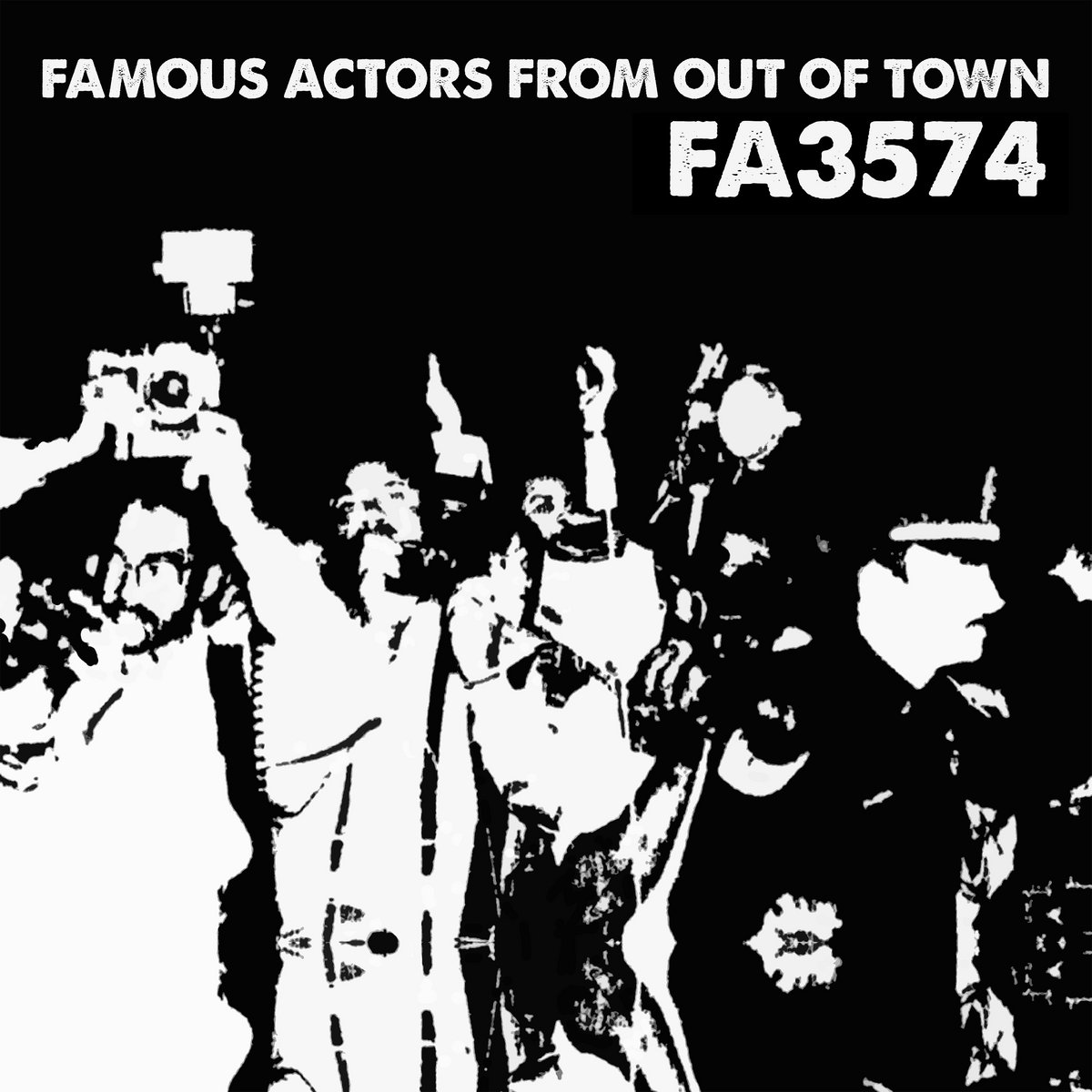 FA3574 | Famous Actors From Out of Town | Electric Cowbell Records