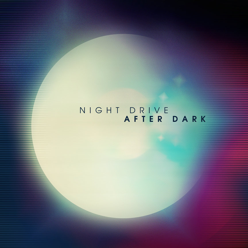 After Dark | Night Drive