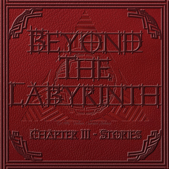 Chapter III- Stories | Beyond The Labyrinth