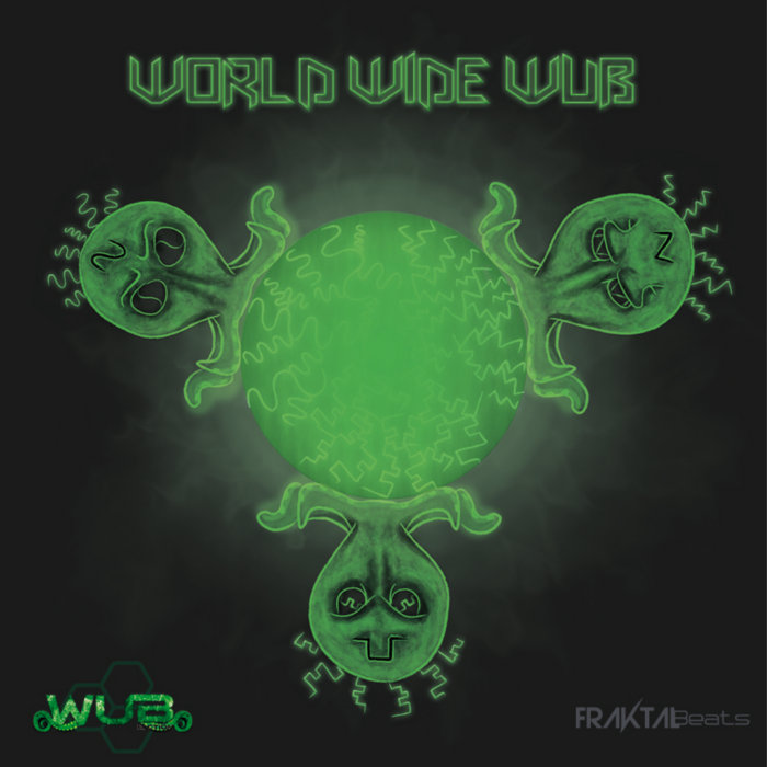 World Wide Wub | Wub Faction | WUB FACTION