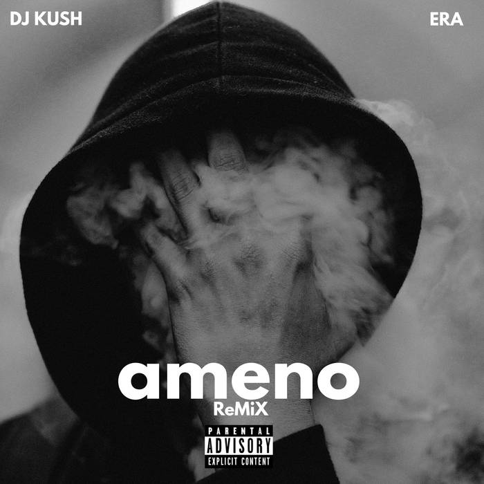 DJ Kush X Era - Ameno (Remix) | ERA | DJ KUSH