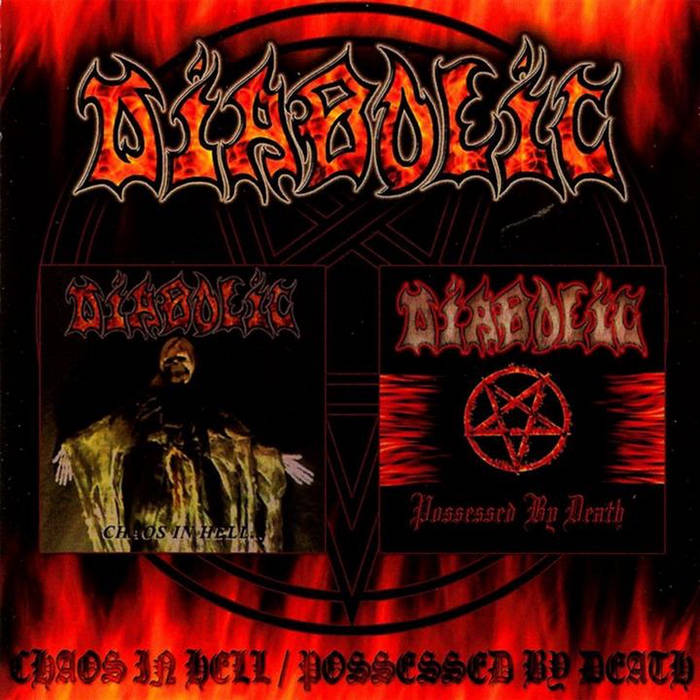 Chaos In Hell (EP) + Possessed By Death (EP) | DIABOLIC