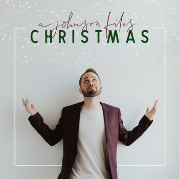 A Johnson Files Christmas - EP