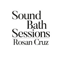 Sound Bath 031: Rosan Cruz cover art