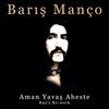 Aman Yavaş Aheste (Ray's Re-work)