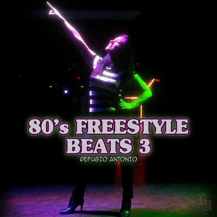 80s Freestyle Beats 3 Refugio Antonio