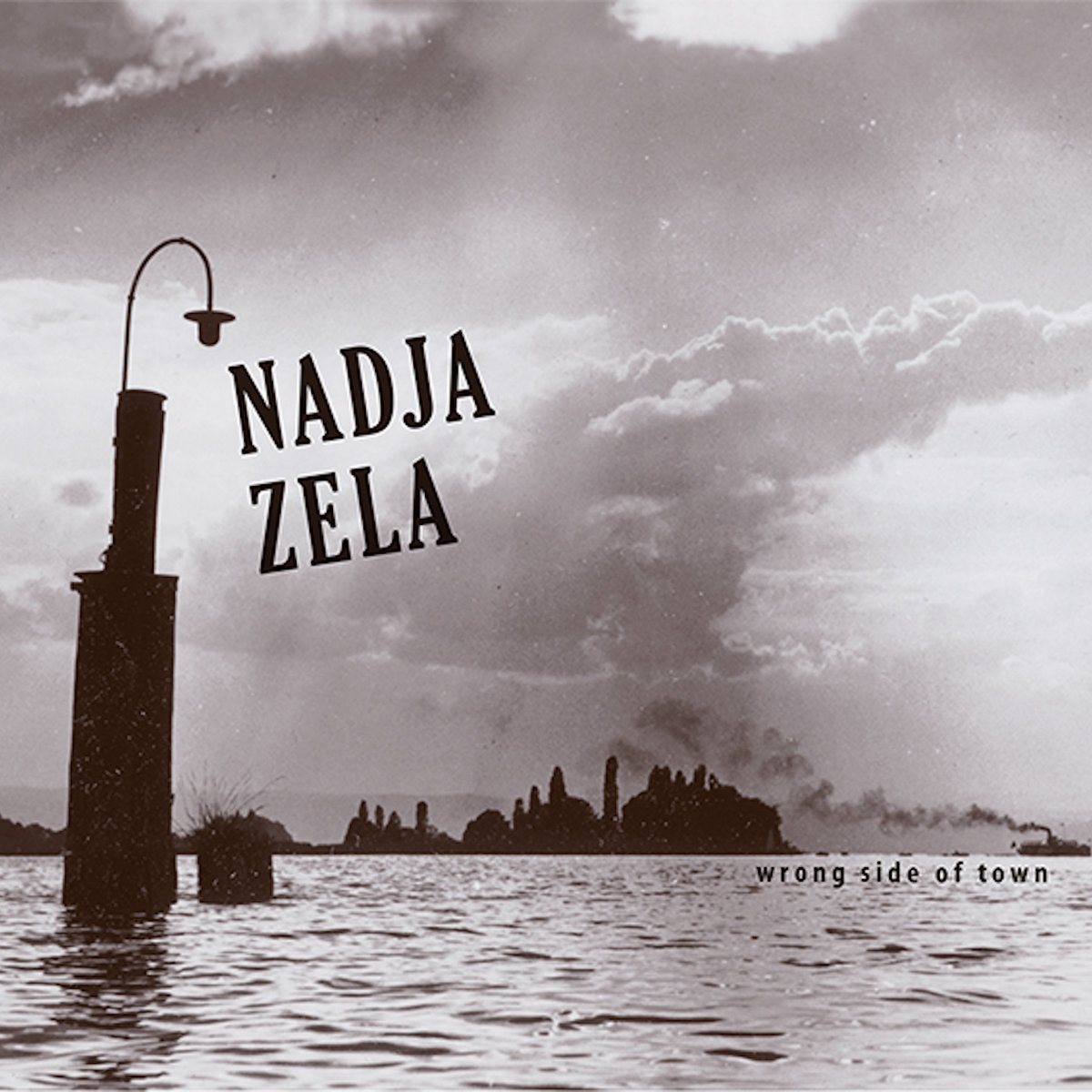 Wrong Side of Town | Nadja Zela