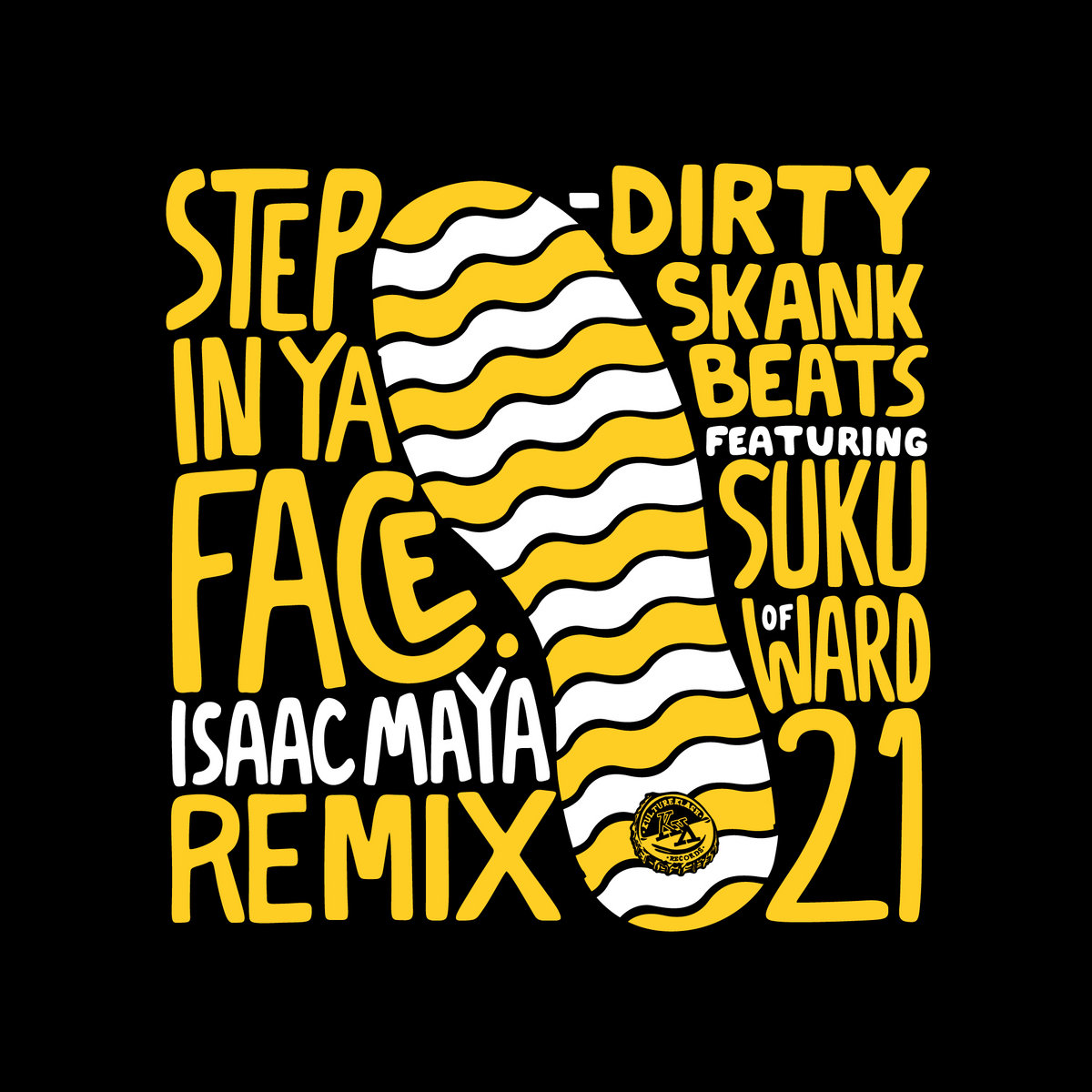 Step In Ya Face Isaac Maya Remix Dirty Skank Beats Feat Suku Kulture Klash Records
