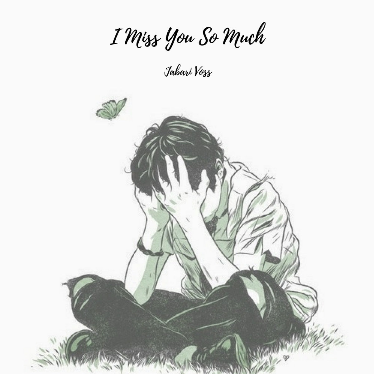 I Miss You So Much | Jabari Voss