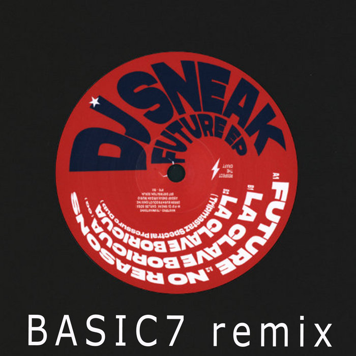DJ Sneak - La Clave Boricua (Basic7 Remix) | DJ Sneak | Tripmastaz