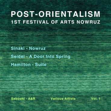 Post-Orientalism – 1st Festival of Arts Nowruz Vol. 1 main photo