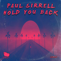Paul Sirrell - Hold You Back cover art