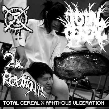 2X RODRIGUEZ split with aphthous ulceration
total cereal