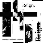 Reign. - Unbalanced