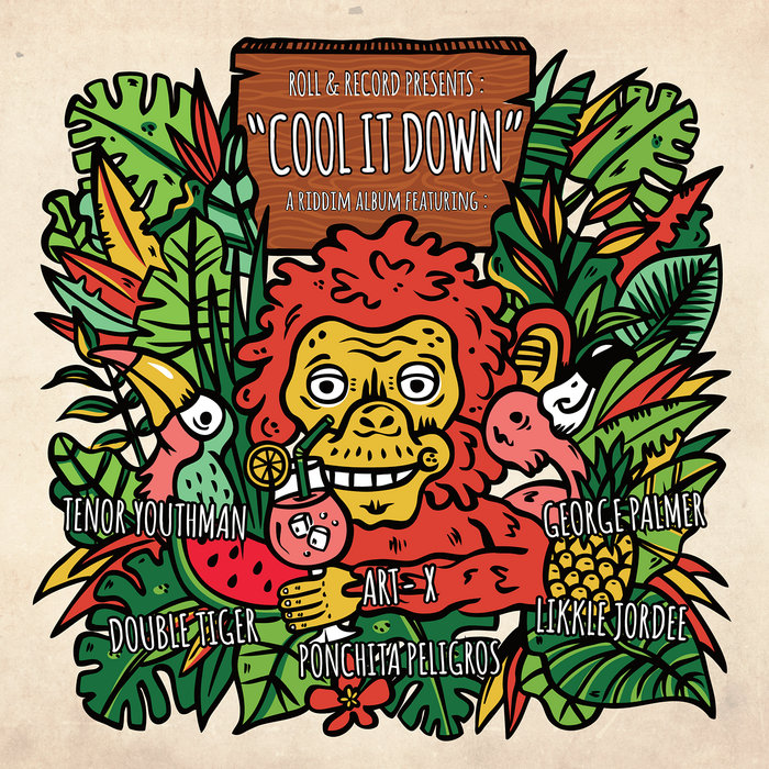COOL IT DOWN (Riddim album) | Roll & Record, George Palmer, Ponchita ...