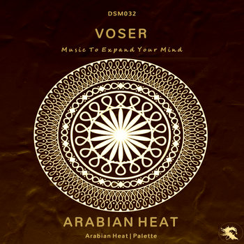 Vose R Voser - Arabian Heat | Deepsessions Melodic | Deepsessions Recordings