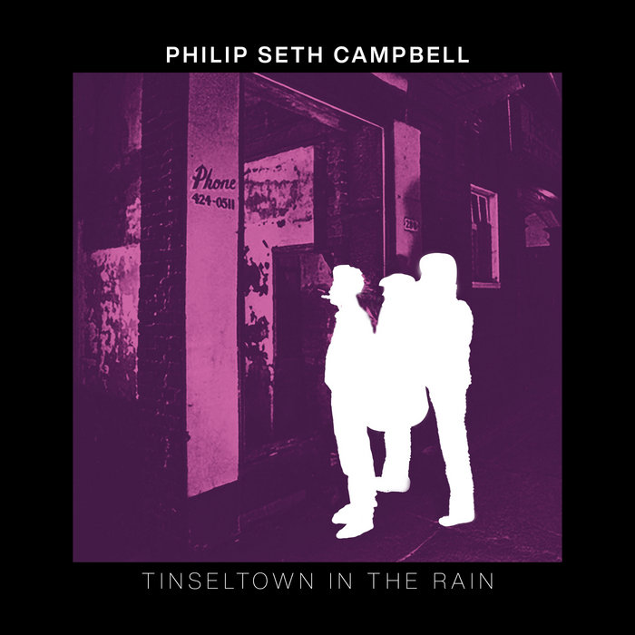 Tinseltown In the rain Philip Seth Campbell