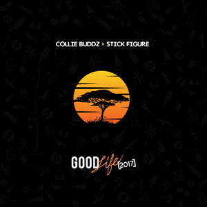 Good Life (2017)Collie Buddz & Stick Figure cover