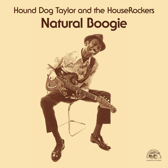 洋楽 LP Hound Dog Taylor Natural Boogie Natural Boogie (Remastered) | Hound Dog Taylor