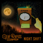 Leaf Rapids - Night Shift