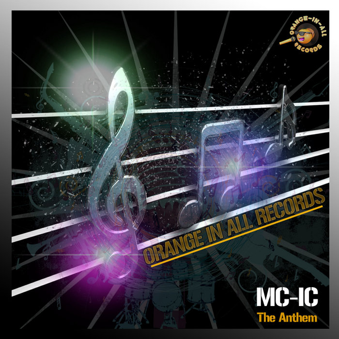 MC - IC - The Anthem (OIA52) | Orange In All Records Ltd