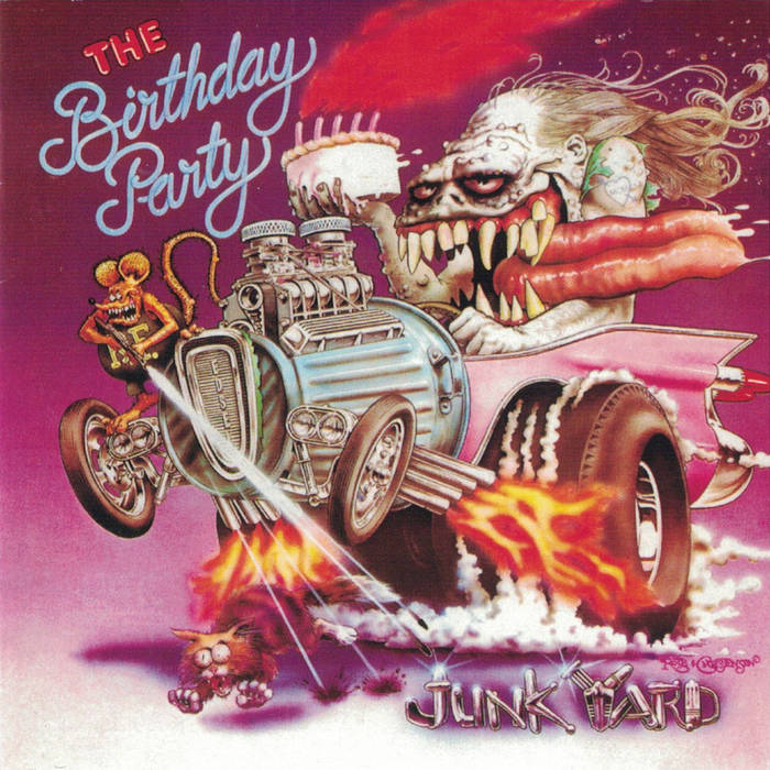 Junkyard | The Birthday Party