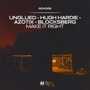 Make It RightHugh Hardie, Blocksberg, Unglued, Azotix cover