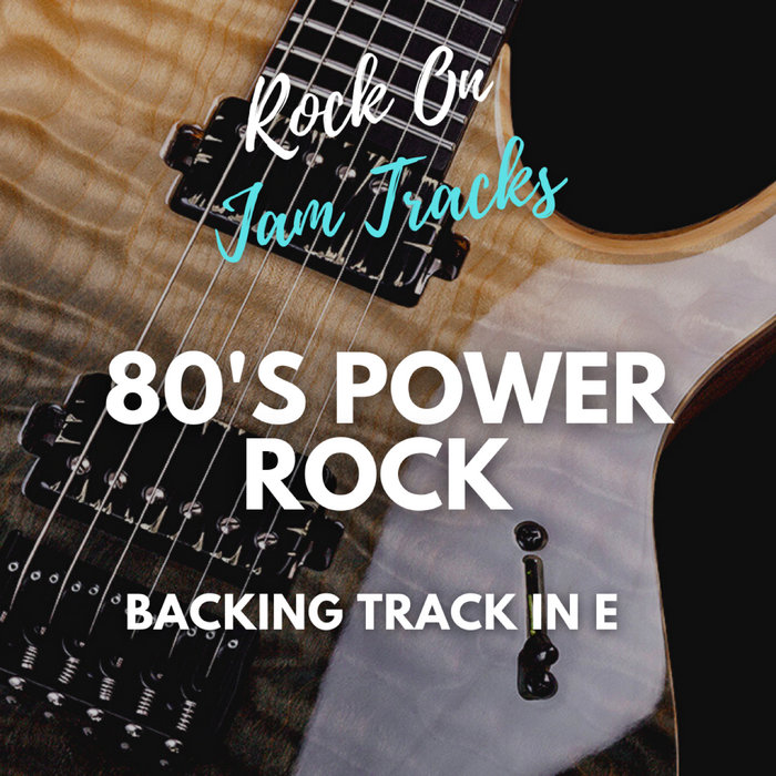 e-minor-80-s-power-rock-guitar-backing-track-rock-on-jam-tracks
