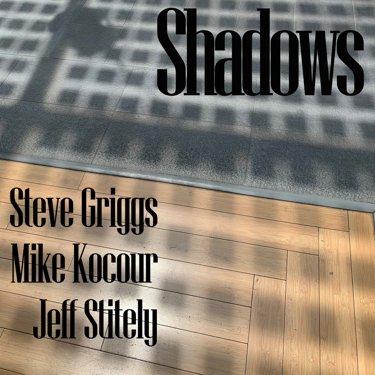 Steve Griggs: Shadows