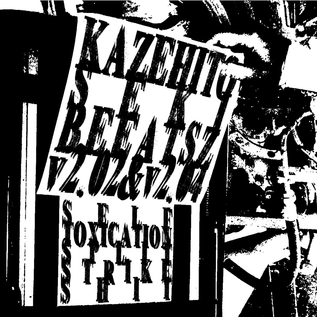 SELF TOXICATION / SPLIT / STRIKE SHIT | Kazehito Seki