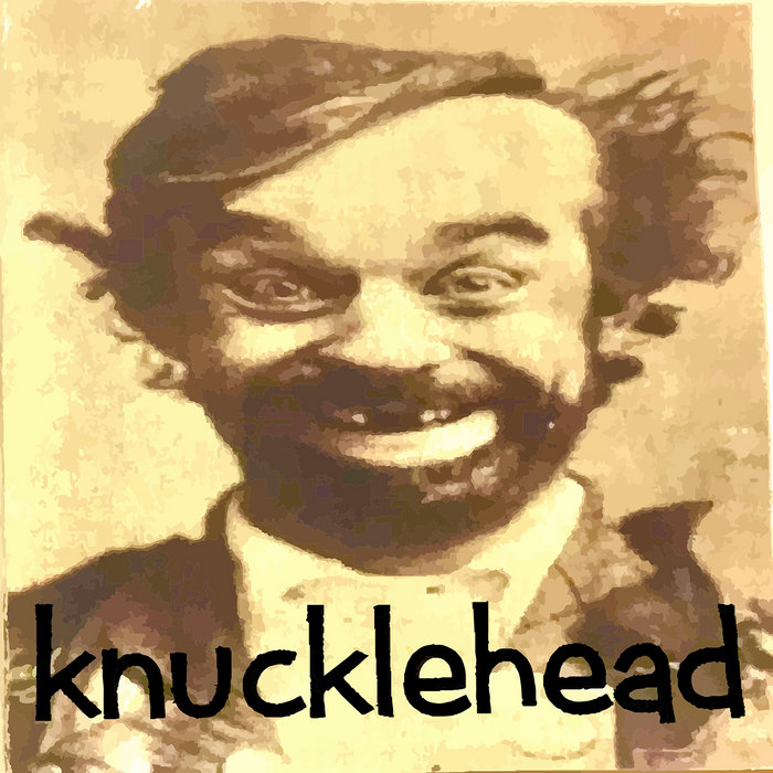 Knucklehead | Knucklehead | Splattered Frog Records