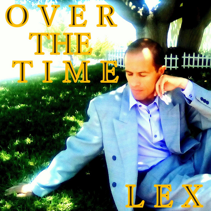 Over The Time | Lex | The Sound Of Lex