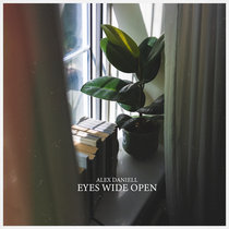 Alex Daniell - Eyes Wide Open cover art