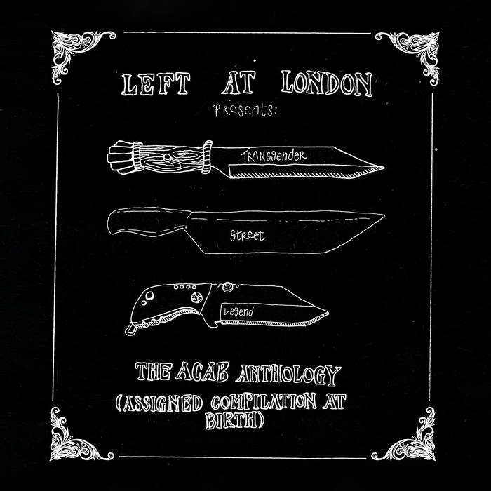 Transgender Street Legend: The ACAB Anthology (Assigned