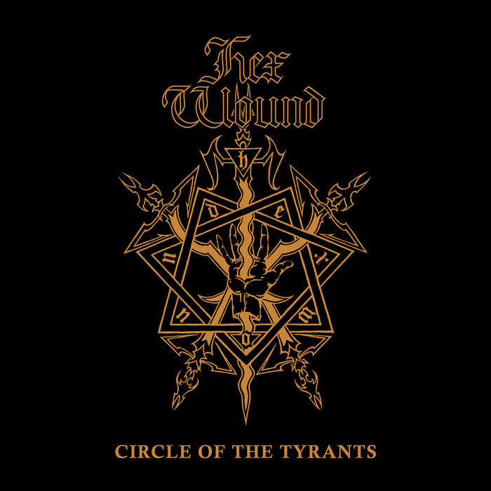 Circle of the Tyrants (Celtic Frost Cover) | Hex Wound