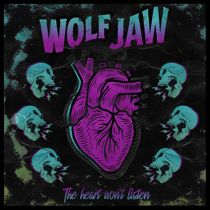 The Heart won't Listen | WOLF JAW | LISTENABLE RECORDS