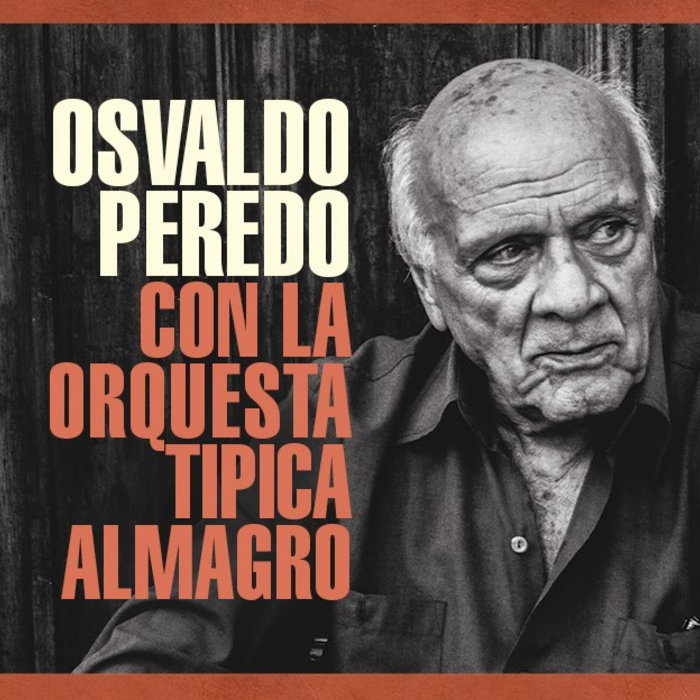 Osvaldo Peredo con la Orquesta Tipica Almagro Orquesta Tipica Almagro
