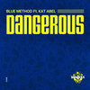 Dangerous (Extended Mix)