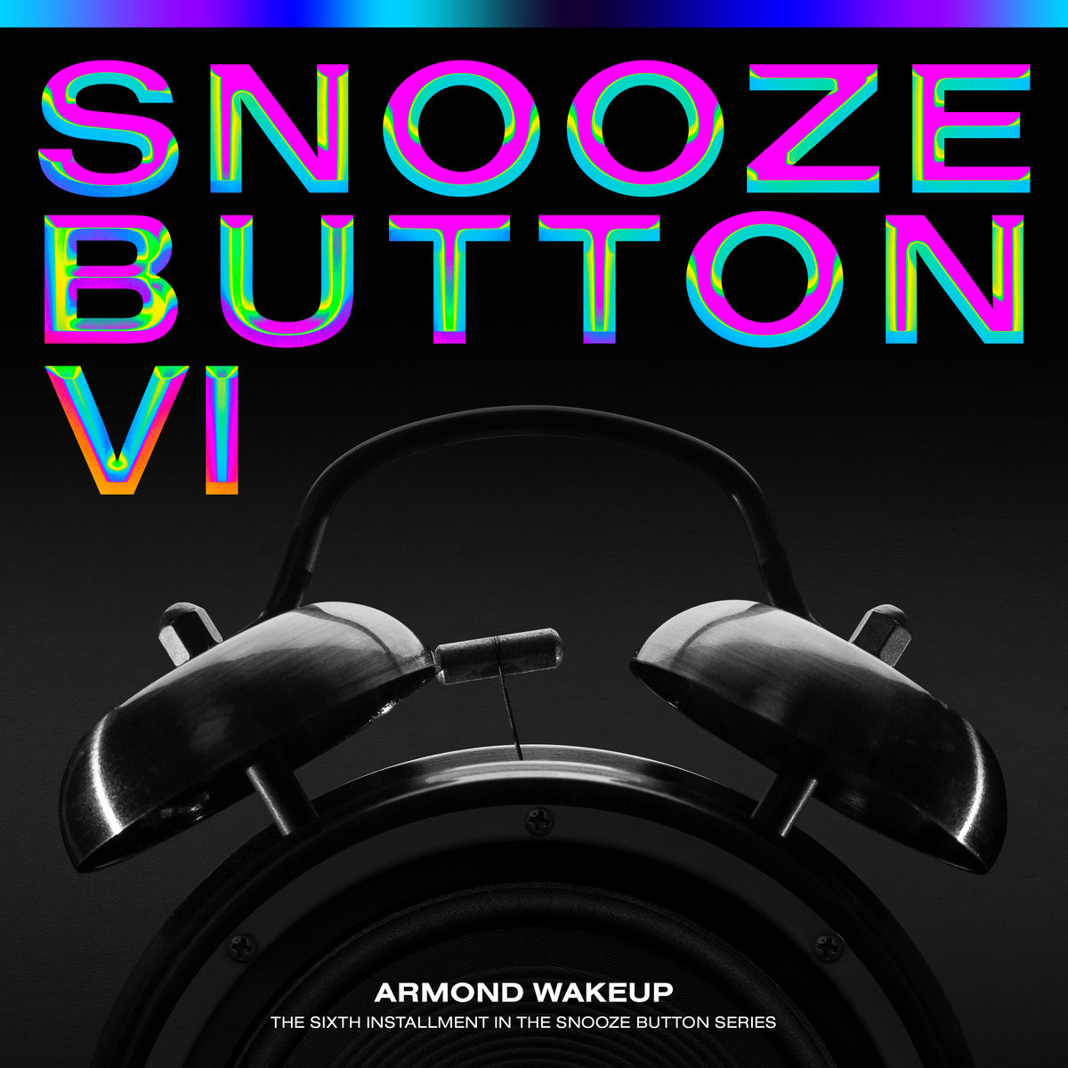 Snooze Button VI Armond WakeUp