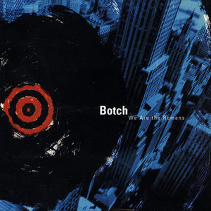 Botch — We Are The Romans (Remastered Reissue)